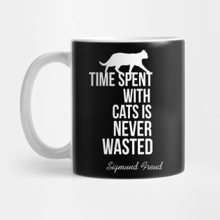 Time spent with cats is never wasted Mug